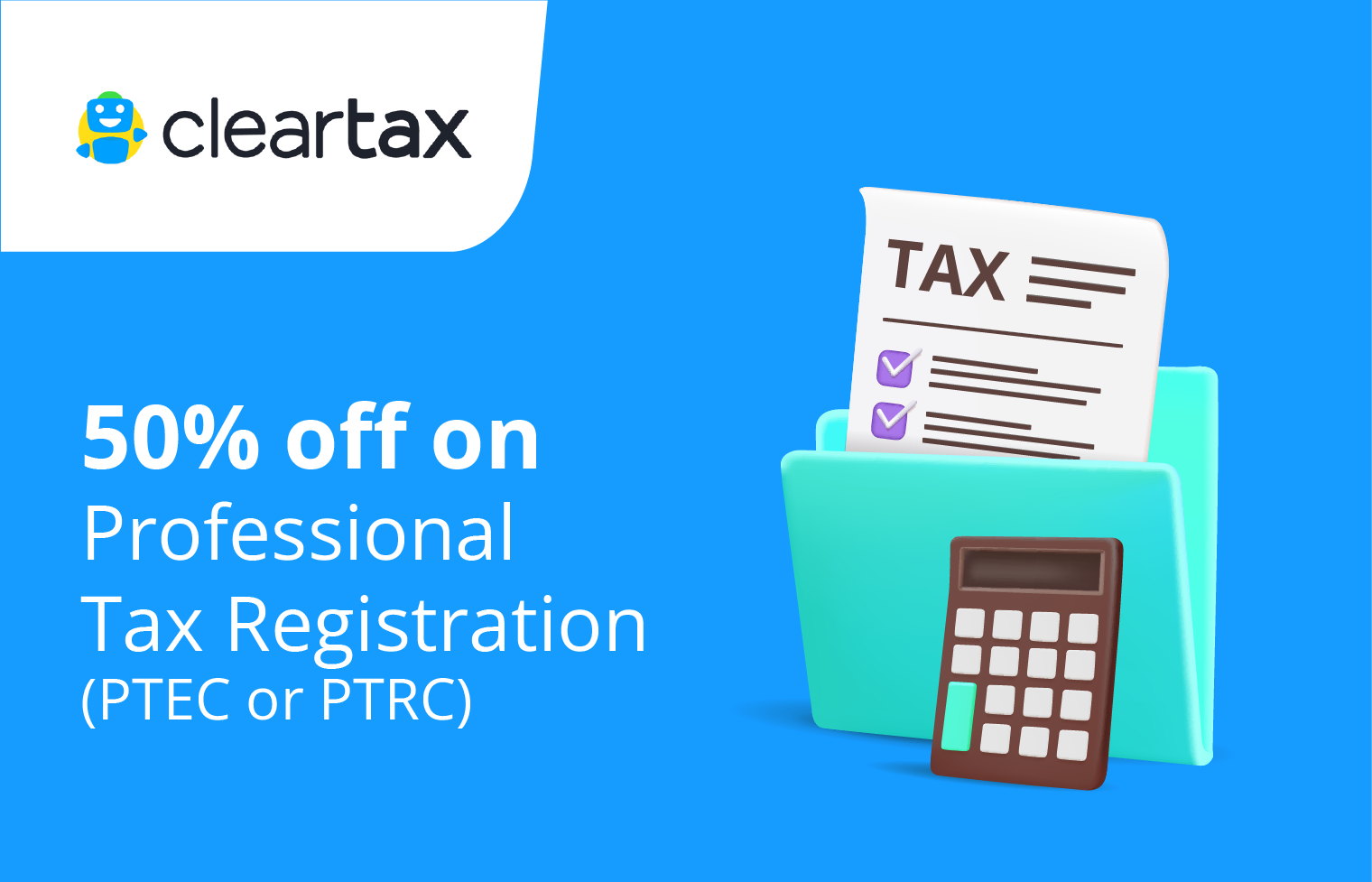 Cleartax –  50% off on PTEC or PTRC