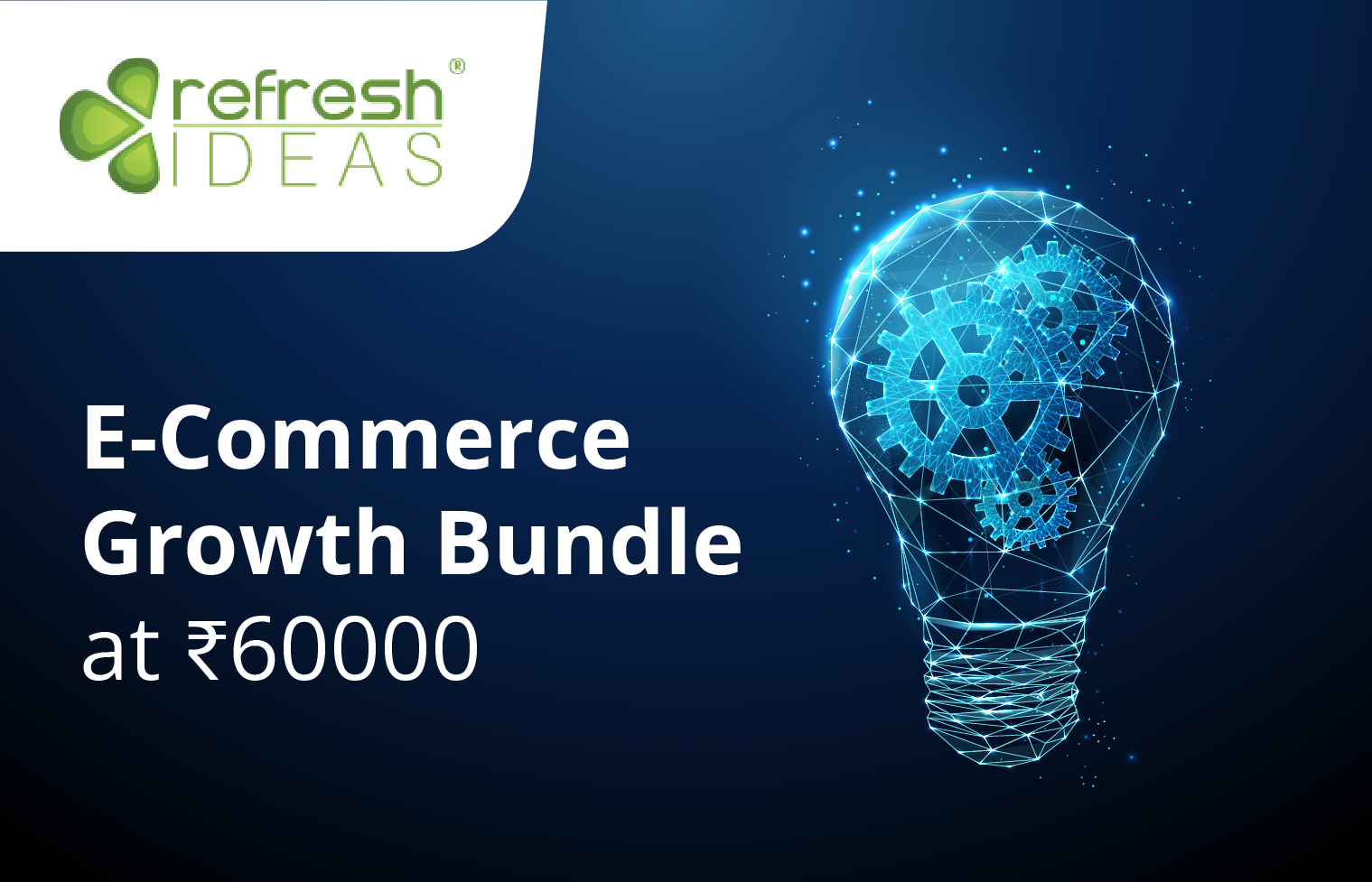 Refresh Ideas -E-Commerce Growth Bundle (3 months)